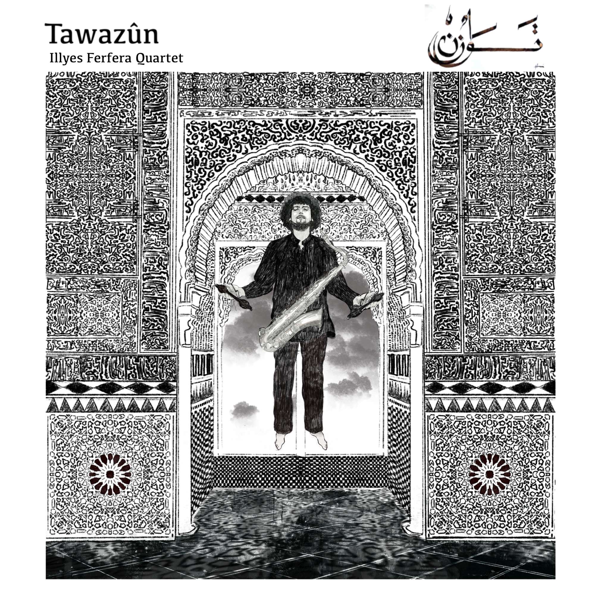Tawazûn – Illyes Ferfera Quartet