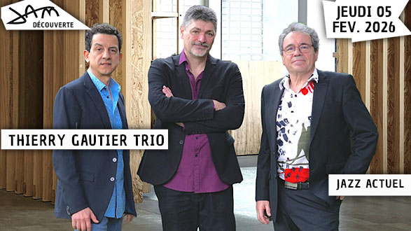 THIERRY GAUTIER TRIO