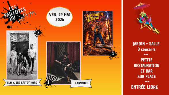 Paillotes du Jam #6 — Benjamin Ulysse + Elo & The Gritty Hops + LeanWolf