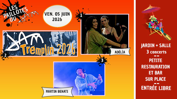 Paillotes du Jam #8 — Adélìa + Tremplin du JAM + Martin Benati