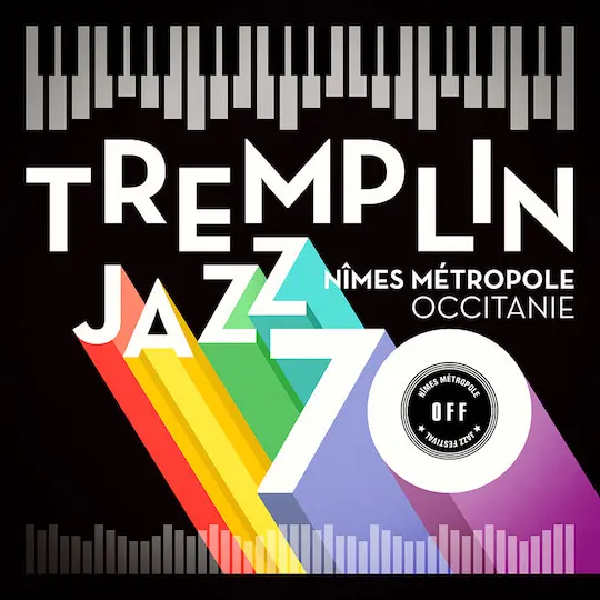 Tremplin Jazz 70/Nîmes Métropole/Occitanie