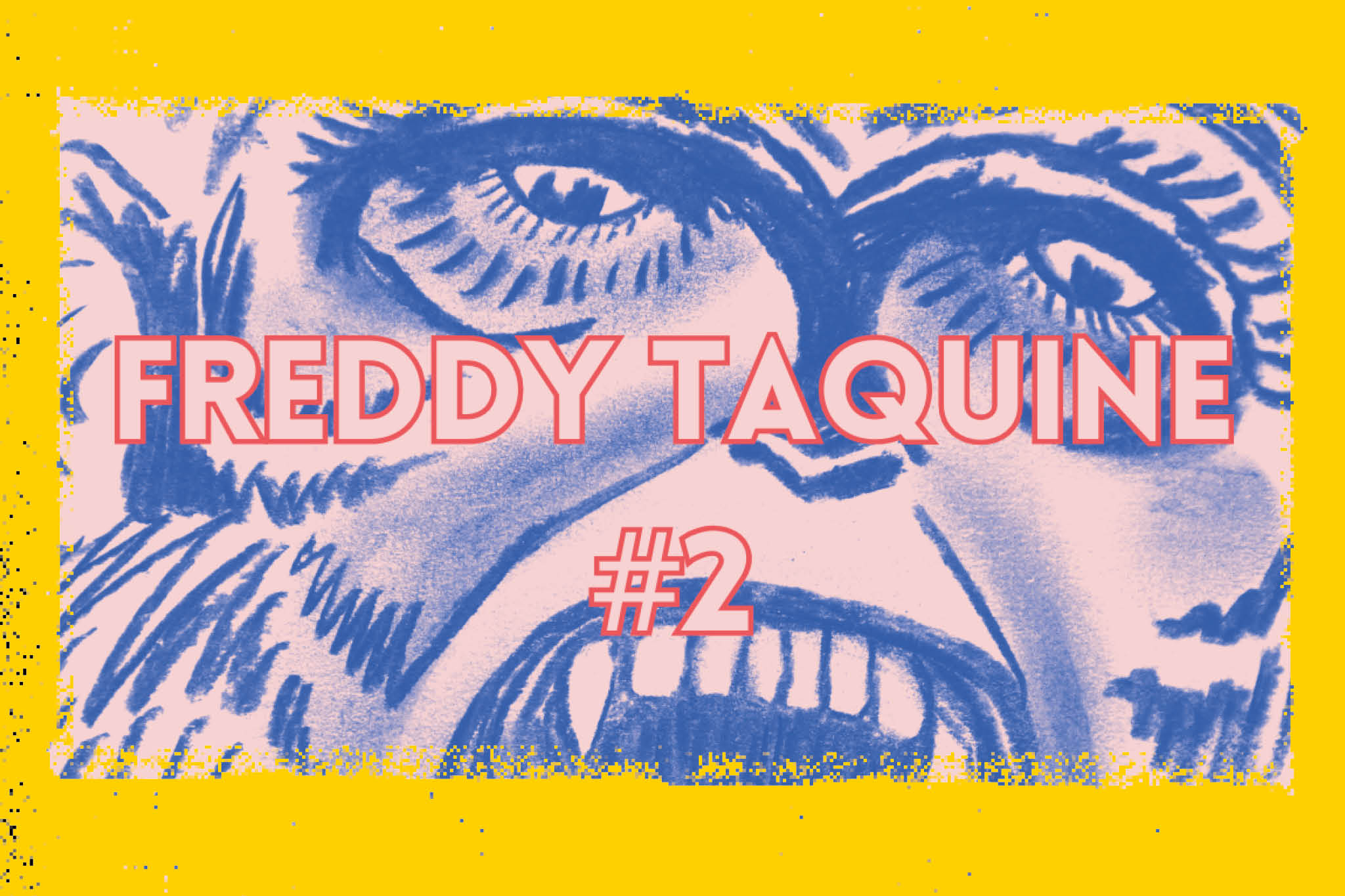 FREDDY TAQUINE #2 : Bison Phare invite Thomas Barrière + Arsen Doline