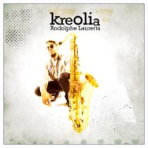Rodolphe Lauretta « Kreolia » feat. Napoleon