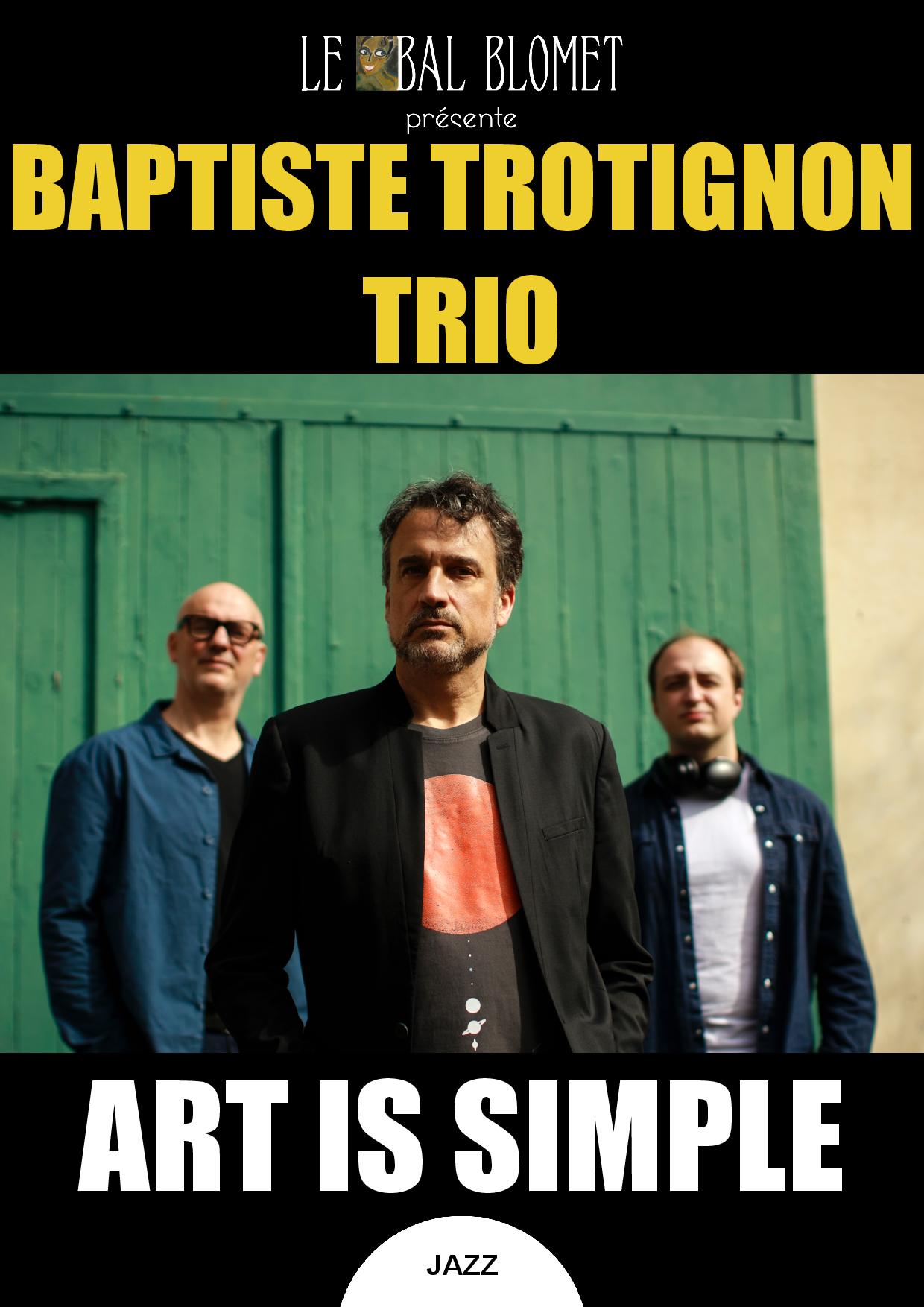 Baptiste Trotignon Trio – Art Is Simple