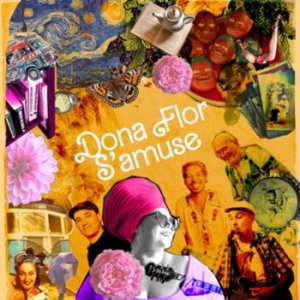 Dona Flor s&rsquo;amuse