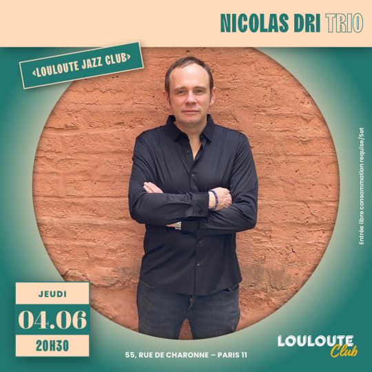 Nicolas Dri Trio – Louloute Jazz Club